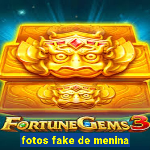 fotos fake de menina